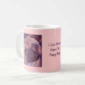 "決して余りにも多くのパグ"のマグ コーヒーマグカップ (正面左)