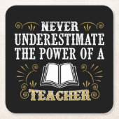 決して先生の力を過少見積りしないで下さい スクエアペーパーコースター (正面)
