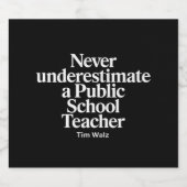 決して公立学校の先生カマラを過小評価しない ビールラベル (シングルラベル)