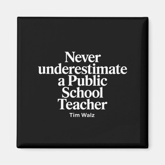 決して公立学校の先生カマラを過小評価しない マグネット (正面)