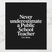 決して公立学校の先生カマラを過小評価しない ワインラベル (シングルラベル)