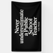 決して公立学校の先生カマラを過小評価しない 横断幕 (縦)