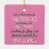 決して南のサラダを過小評価しない セラミックオーナメント (裏面)