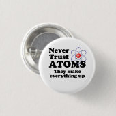 決して原子を信頼しないで下さい 缶バッジ (正面&裏面)