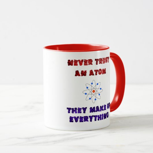 決して原子科学のギークのおたくの冗談を信頼しないで下さい マグカップ (正面右)