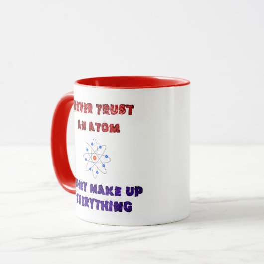 決して原子科学のギークのおたくの冗談を信頼しないで下さい マグカップ (正面左)