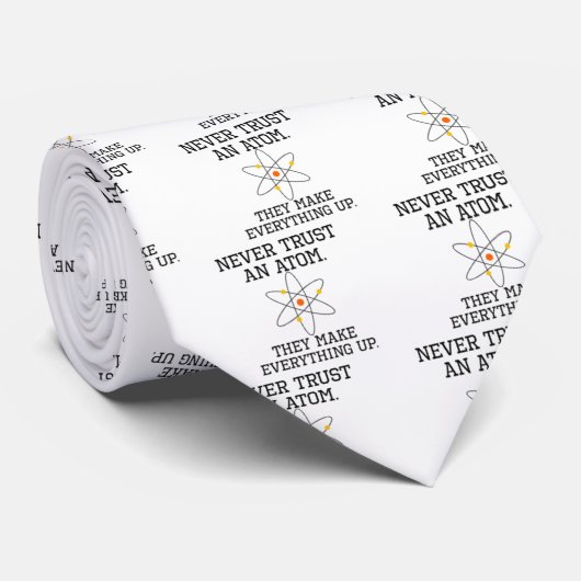 決して原子-おもしろいな科学--を信頼しないで下さい ネクタイ (ロール)