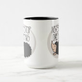 決して夢を見ることを止めないで下さい マグカップ (中央)