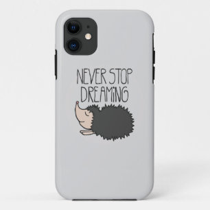 決して夢を見ることを止めないで下さい iPhone 11 ケース