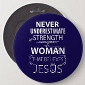 決して女性を信じますイエス・キリストボタンを過少見積りしないで下さい 缶バッジ (正面&裏面)