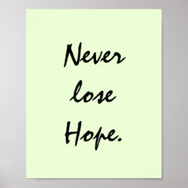 決して希望を失わない。 ポスター