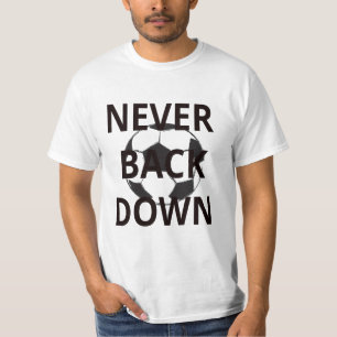 決して引き下がらないで下さい Tシャツ
