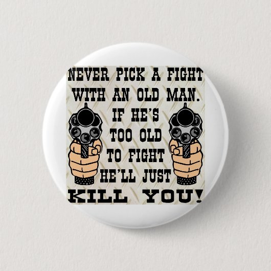 決して彼が殺す老人との戦いを選ばないで下さい 缶バッジ (正面)