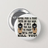 決して彼が殺す老人との戦いを選ばないで下さい 缶バッジ (正面&裏面)