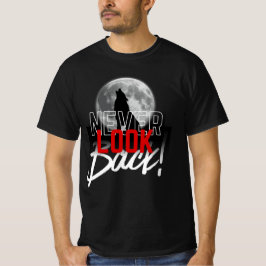 決して後ろを振り返るな Tシャツ