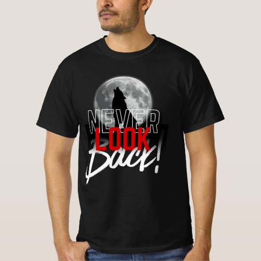 決して後ろを振り返るな Tシャツ (正面)