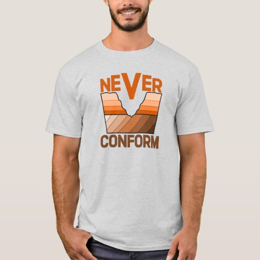 決して従わない - 地質学者の角度不整合 Tシャツ (正面)