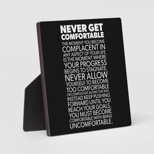 決して快適に過ごす – 成功やる気を起こさせる フォトプラーク (正面)