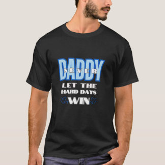 決して懸命の日を勝ちパパパパは永遠に幸せな父 Tシャツ