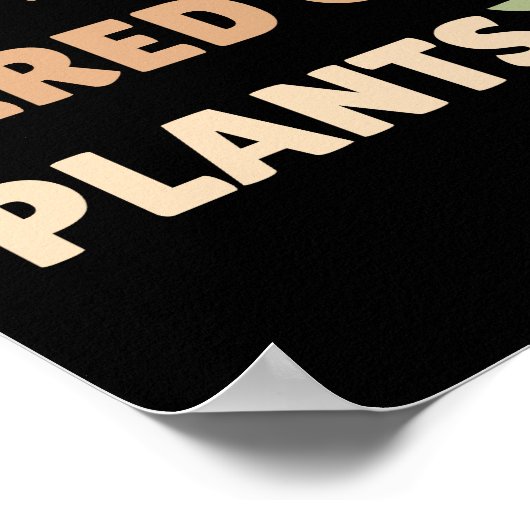 決して植物の黒い植物に疲れていない ポスター (角)