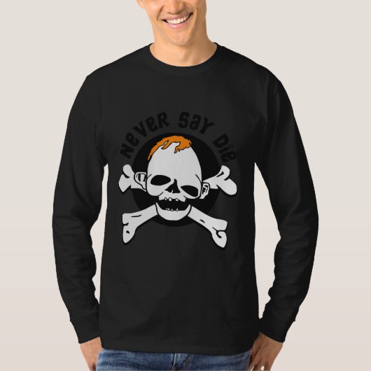 決して死なない Tシャツ (正面)