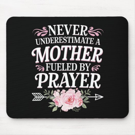決して母親を過小評価しない祈りの言葉 マウスパッド (正面)