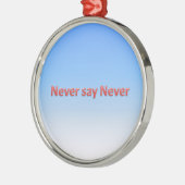 決して決して言わないで下さい メタルオーナメント (左)