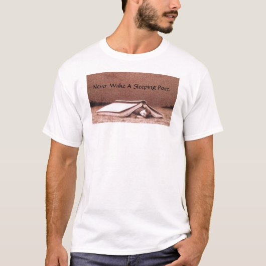 決して睡眠の詩人を目覚めさせないで下さい Tシャツ (正面)