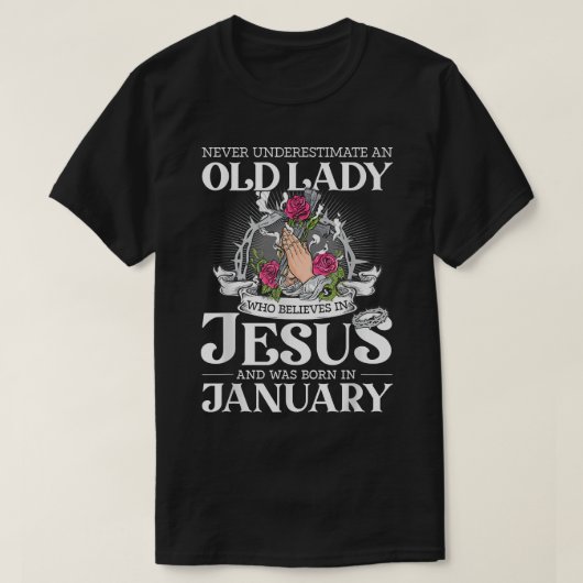 決して祖母を過小評価1月誕生日モト Tシャツ (デザイン正面)