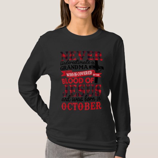 決して祖母を過小評価10月誕生日モト Tシャツ (正面)