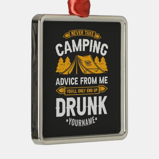 決して私からキャンプアドバイスを取らないDr. メタルオーナメント (右)