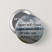 決して私残します; 決して私は見捨てません 缶バッジ (正面&裏面)