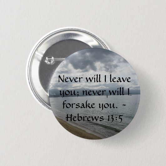 決して私残します; 決して私は見捨てません 缶バッジ (正面&裏面)