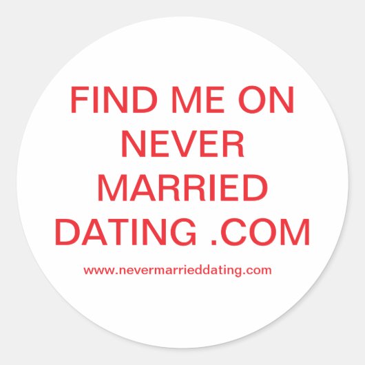 決して結婚したデートすること。Comスタンプ ラウンドシール (正面)