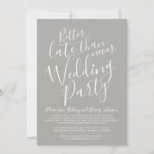 決して結婚式のパーティーの灰色より遅い方が良い 招待状 (正面)