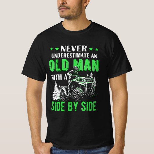決して老人を過小評価しないオフロードUtv Atv Sid Tシャツ (正面)
