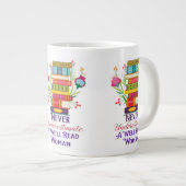 決して良い女性のマ読グを甘く見ない ジャンボコーヒーマグカップ (正面右)