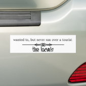 決して観光客を走りませんでした バンパーステッカー (車上)