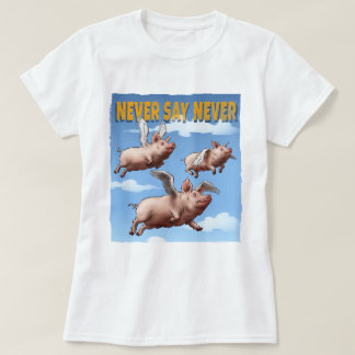 決して言わない – Pigs飛んでいるイラストレーション Tシャツ