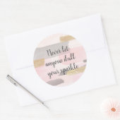 決して誰もあなたの輝きの引用文を鈍くする ラウンドシール (封筒)