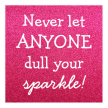 決して誰もあなたの輝きを鈍くする – ピンクのグリッター