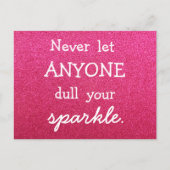 決して誰もあなたの輝きを鈍くする – ピンクのグリッター ポストカード (正面)