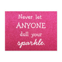 決して誰もあなたの輝きを鈍くする – ピンクのグリッター