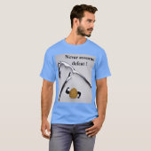 決して諦めるな！ Tシャツ (正面フル)