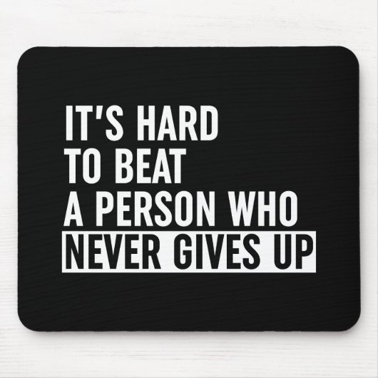 決して起きない人をビートするのは懸命与えだ マウスパッド (正面)