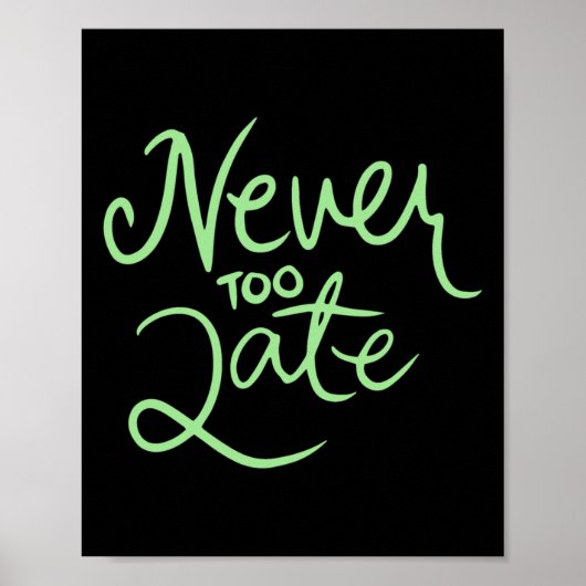 決して遅すぎないステッカー ポスター (正面)