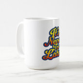 決して遅すぎることはない コーヒーマグカップ (正面左)