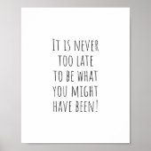 決して遅すぎることはない(励ましの引用文) ポスター (正面)