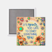 決して遅すぎる感動的フローラ勇気付けられる マグネット (正面/裏面)