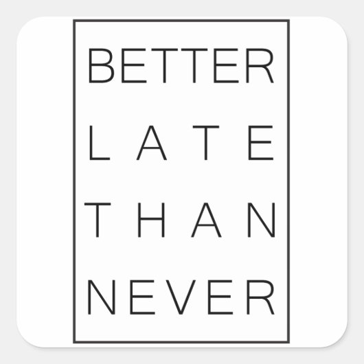 決して遅れてはいけない スクエアシール (正面)